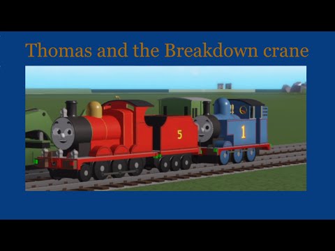 Thomas and The Breakdown Crane