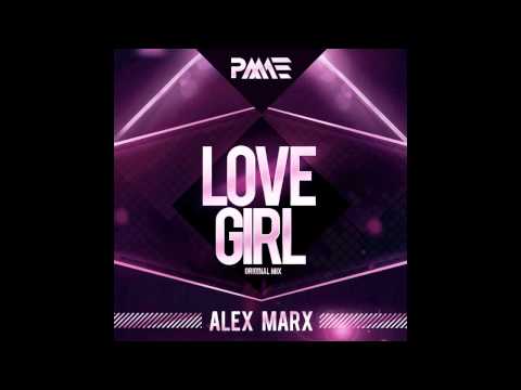Alex Marx - Love Girl (Preview)
