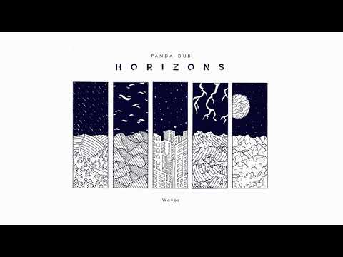 Panda Dub - Horizons - 01 - Waves