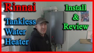 Install and Review of The Best Tankless Water Heater, Rinnai