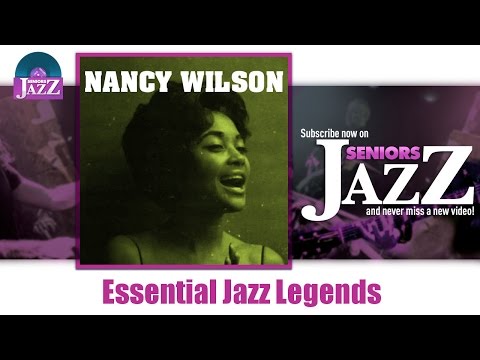 Nancy Wilson - Essential Jazz Legends (Full Album / Album complet)
