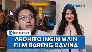 Ardhito Pramono Serius Terjun ke Dunia Akting, Ingin Main Film Bareng Davina Karamoy Kekasihnya