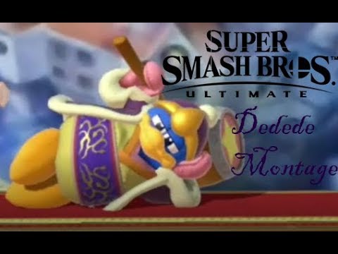 KING OF THE SHOW [Smash Ultimate Dedede Montage]