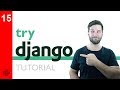 Try DJANGO Tutorial - 15 - Django Templating Engine Basics