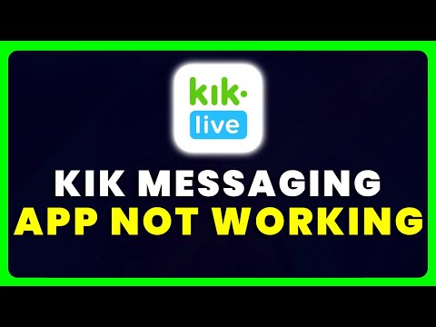 Kik Messaging App Not Working: How to Fix Kik Messaging App Not Working