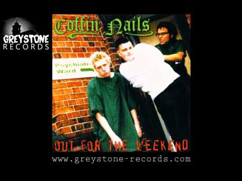 Coffin Nails 'Daytime TV' - Out For The Weekend (Greystone Reocrds)