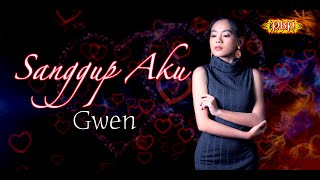 Download lagu Sanggup Aku - Gwen mp3