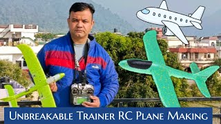 Unbreakable Trainer RC Plane For Beginner Full Making Video