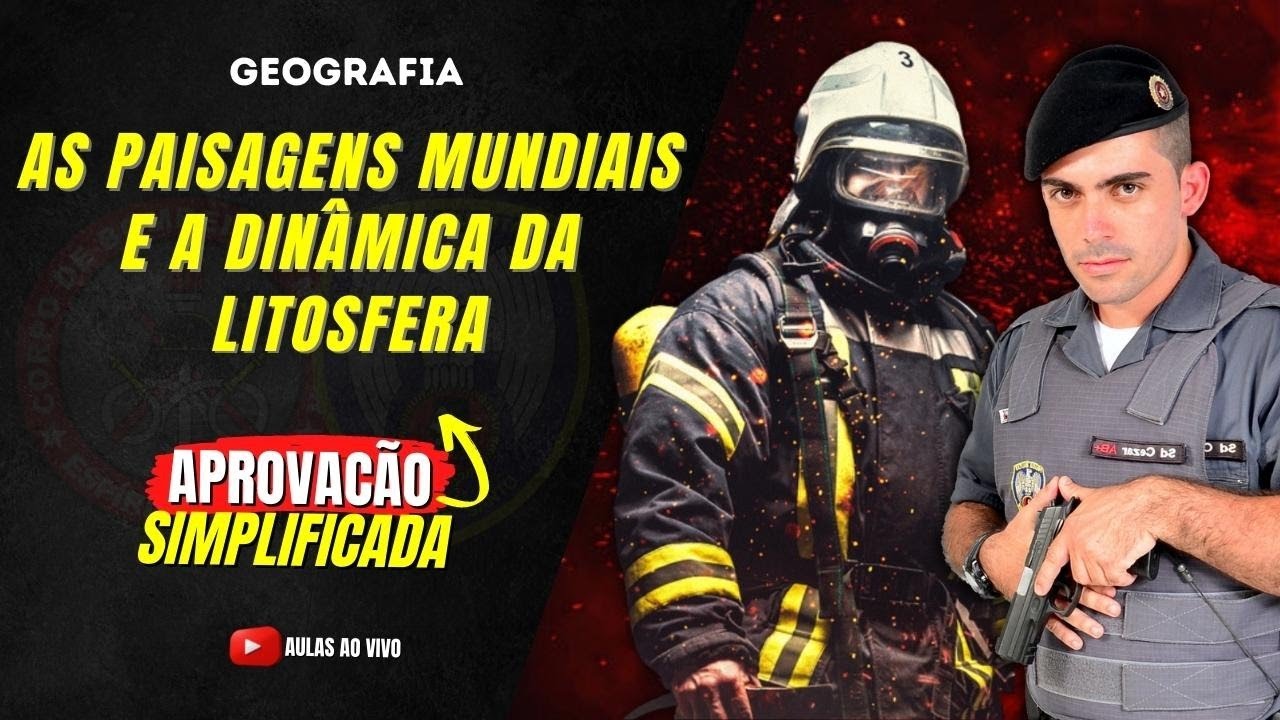 AS PAISAGENS MUNDIAIS E A DINÂMICA DA LITOSFERA  - GEOGRAFIA - APROVAÇÃO SIMPLIFICADA - PRESENCIAL