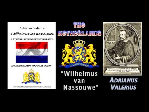 Adrianus Valerius - WILHELMUS VAN NASSOUWE, National Anthem of The Netherlands, arr.A.Shilov, guitar