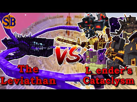 The Leviathan(WIP) vs L_ender's Cataclysm |  Minecraft Mob Battle