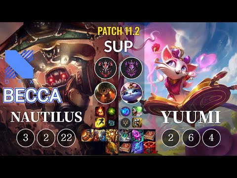 DRX Becca Nautilus vs Yuumi Sup - KR Patch 11.2