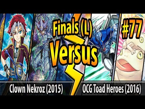 Clown Nekroz (2015) vs. OCG Toad Heroes (2016) - Small Finals - Cross-Banlist Cup 2017 - Match #77