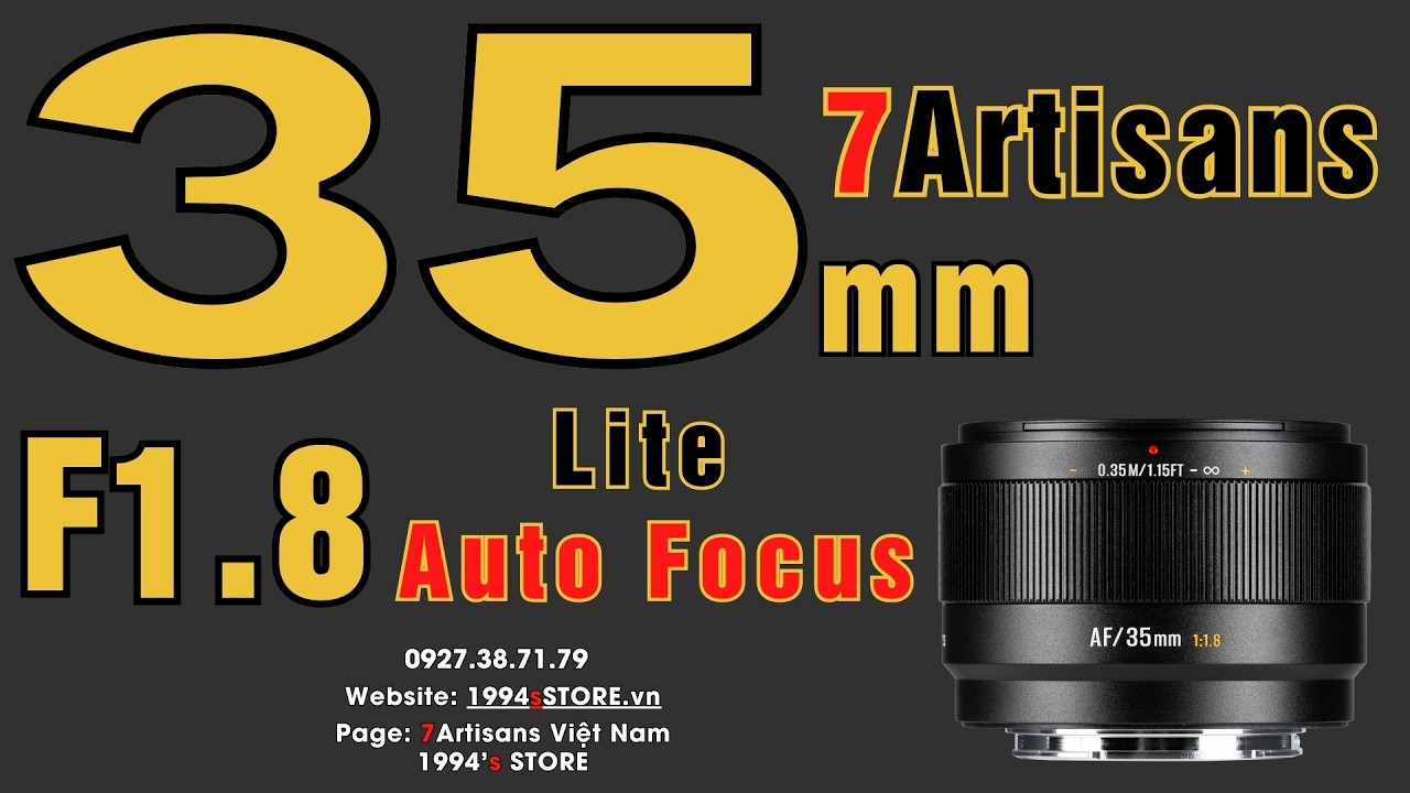 Video 7Artisans 35mm F1.8 Lite AF – Lens đa dụng