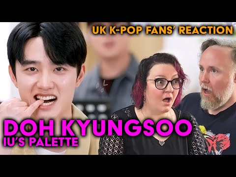 Doh Kyungsoo - IU's Palette - UK K-Pop Fans Reaction