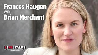 Frances Haugen with Brian Merchant at Live Talk Los Angeles