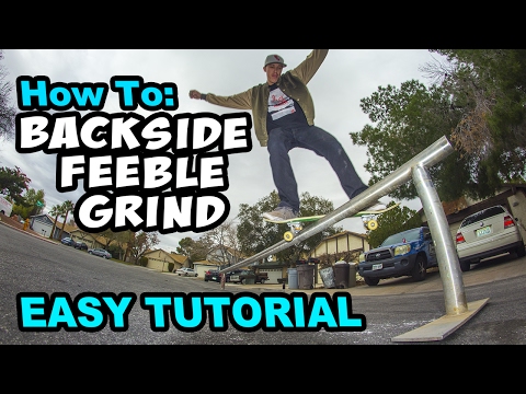 How To: FEEBLE GRIND - Easy Tutorial
