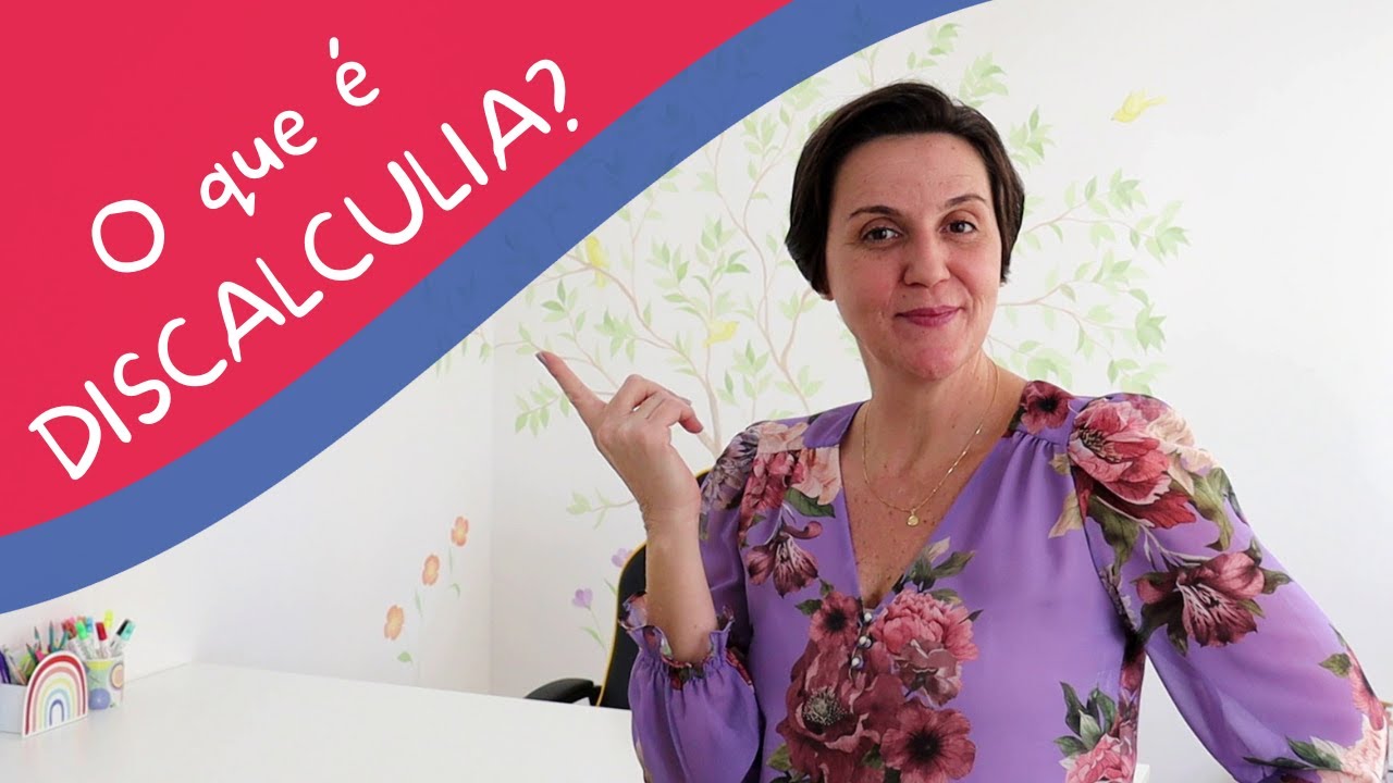 O que é DISCALCULIA?