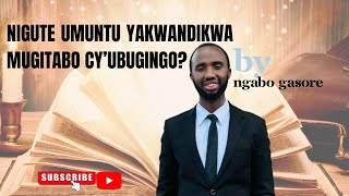 Nigute umuntu yakwandikwa mu gitabo cy'ubugingo?
