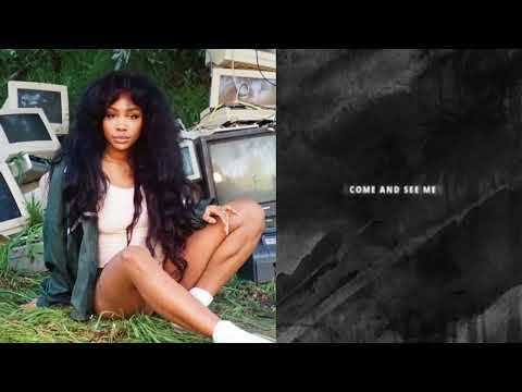 SZA on "Come and See Me" by PARTYNEXTDOOR ft. Drake