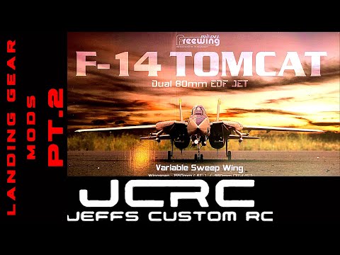 Motion RC 80MM Freewing F14 Tomcat Landing Gear Mods Part 2