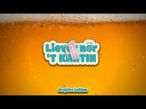 Liever nor 'T Kantin