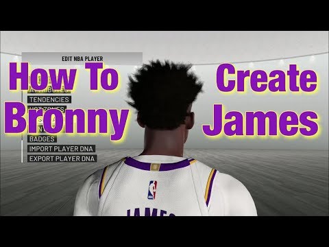 HOW TO CREATE BRONNY JAMES!!! MOST ACCURATE CREATION!! | NBA2K19 | King Demetrius