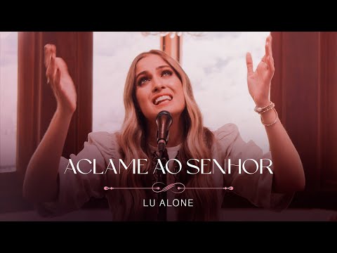 Lu Alone - Aclame Ao Senhor (Ao Vivo)