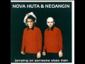 Nova Huta & Neoangin - Why can't I be you 