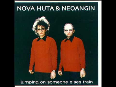 Nova Huta & Neoangin - Why can't I be you