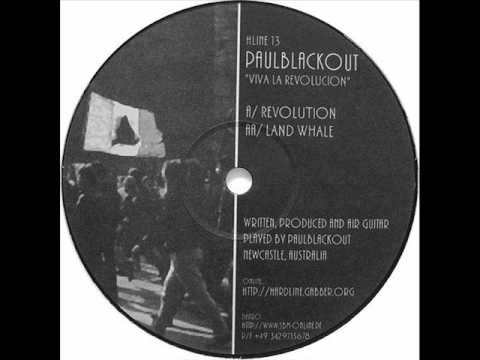 PaulBlackout - Viva La Revolucion (Original)