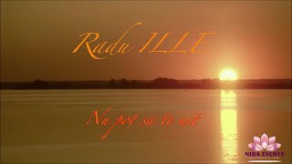 ℝ𝕒𝕕𝕦 𝕀𝕃𝕃𝔼 𝟚𝟘/𝟚𝟘 - &quot;Nu pot sa te uit!&quot; NOU 2020