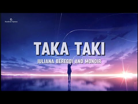 Taka Taki- Iuliana Beregoi and Monoir