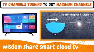tv channels tuning on wisdom share smart cloud tv,how to tune channels on wisdom share smart tv