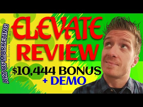 Elevate Review 💡Demo💡$10,444 Bonus💡 Elevate App Review 💡💡💡