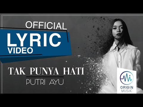PUTRI AYU - TAK PUNYA HATI (Official Lyric Video)