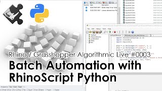 [Tutorial] Batch Automation with RhinoScript Python