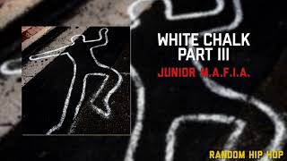 Junior Mafia - White Chalk Part III [Reference Track] ft. Biggie