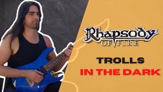 Rhapsody - Trolls in the Dark