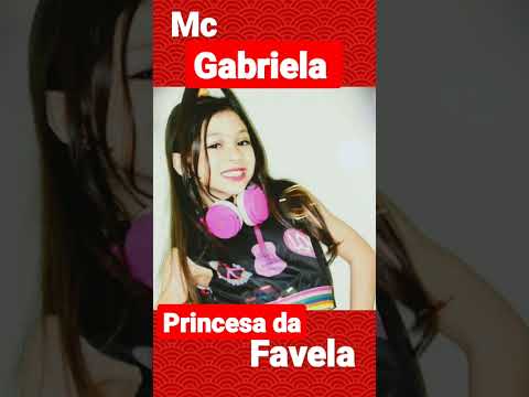 Mc Gabriela  - Princesa da Favela #shorts