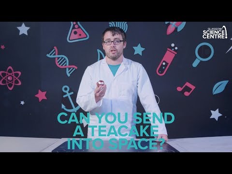 Glasgow Science - Can you send a teacake into space?