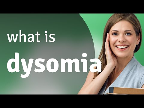 Dysomia — what is DYSOMIA meaning