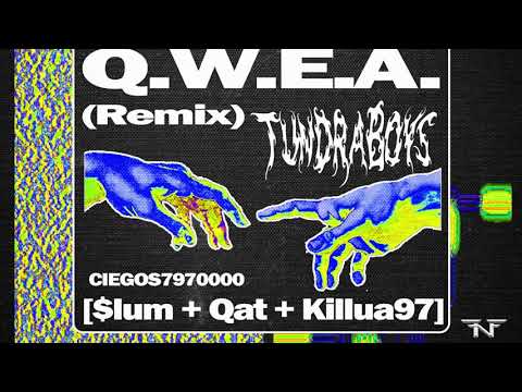 TUNDRABOYS FT. KILLUA97 - QWEA REMIX