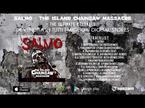 SALMO - THE ISLAND CHAINSAW MASSACRE (THE ULTIMATE RELOADED)