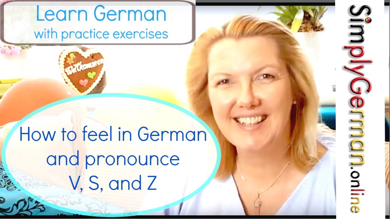 Learn German | How to feel in German and pronounce V, S, and Z With exercises