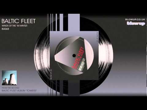 Baltic Fleet 'Winds Of The 84 Winter' [Full Length] - from 'Towers' (Blow Up)
