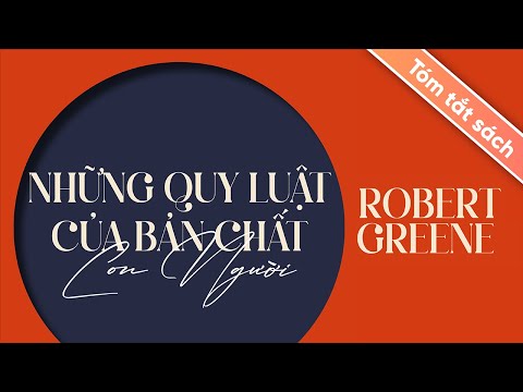 [Tóm Tắt Sách] Những Quy Luật Của Bản Chất Con Người