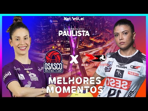 OSASCO vs SESI | Melhores Momentos | FINAL Paulista Feminino 2024 (1º Jogo)