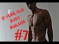15 year old body builder| physique update