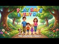 Play Safe Every Day Home Safety Song For Kids The Learning Family